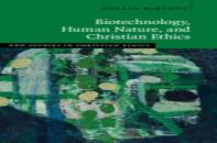 Biotechnology, Human Nature, And Christian Ethics