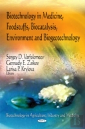 Biotechnology In Medicine, Foodstuffs, Biocatalysis, Environment & Biogeotechnology