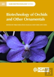 Biotechnology Of Orchids And Other Ornamentals