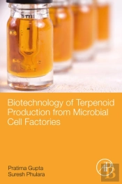 Biotechnology Of Terpenoid Production From Microbial Cell Factories