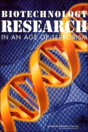 Biotechnology Research In An Age Of Terrorism
