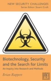 Biotechnology, Security And The Search For Limits