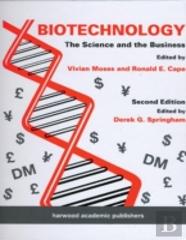 Biotechnology - The Science And The Business