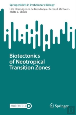 Bertrand.pt - Biotectonics Of Neotropical Transition Zones