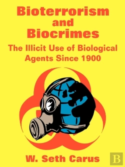 Bertrand.pt - Bioterrorism And Biocrimes
