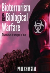Bioterrorism And Biological Warfare