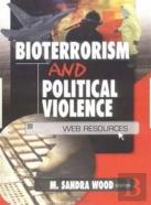 Bioterrorism And Political Violence