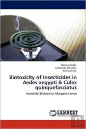Biotoxicity Of Insecticides In Aedes Aegypti & Culex Quinquefasciatus