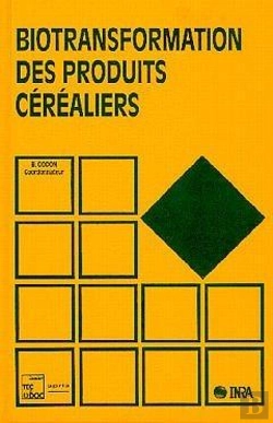 Bertrand.pt - Biotransformation Des Produits Cerealiers