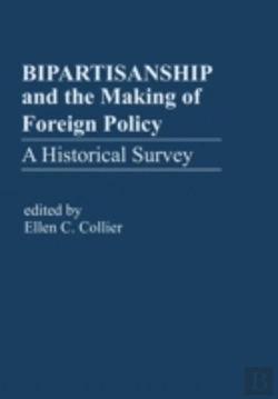 Bertrand.pt - Bipartisanship & The Making Of Foreign Policy