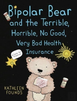 Bertrand.pt - Bipolar Bear And The Terrible, Horrible, No Good, Very Bad Health Insurance