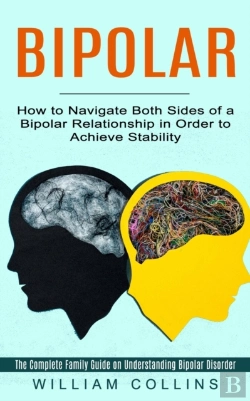 Bertrand.pt - Bipolar: How To Navigate Both Sides Of A