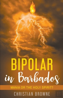 Bertrand.pt - Bipolar In Barbados: Mania Or The Holy S