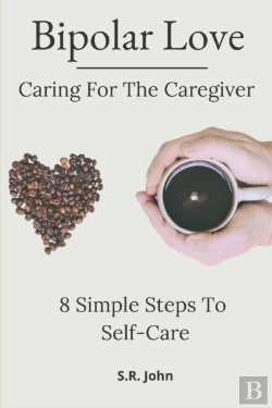 Bertrand.pt - Bipolar Love Caring For The Caregiver: 8