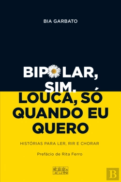 Bertrand.pt - Bipolar, Sim. Louca, Só Quando Eu Quero