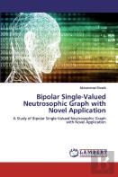 Bipolar Single-Valued Neutrosophic Graph With Novel Application