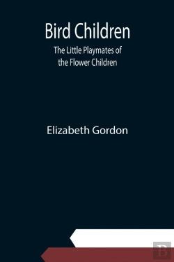 Bertrand.pt - Bird Children: The Little Playmates Of T