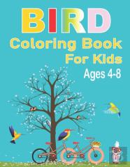 Bird Coloring Book For Kids Ages 4-8