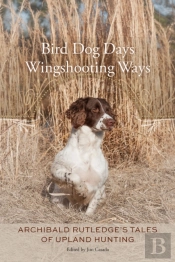 Bird Dog Days, Wingshooting Ways