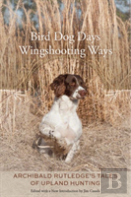 Bird Dog Days, Wingshooting Ways