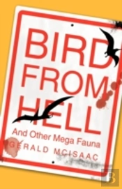 Bird From Hell: And Other Mega Fauna