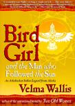 Bird Girl And The Man Who Followed The Sun