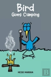 Bird Goes Camping
