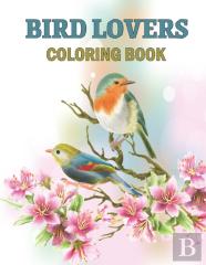 Bird Lovers Coloring Book