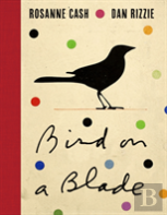Bird On A Blade