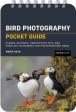 Bird Photography: Pocket Guide