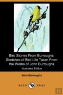 Bertrand.pt - Bird Stories From Burroughs: Sketches Of