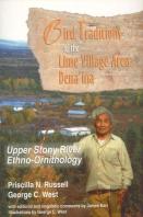 Bird Traditions Of The Lime Village Area Dena`In - Upper Stony River Ethno-Ornithology