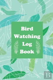 Bird Watching Log Book