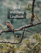 Bird Watching Logbook : Birders Journal