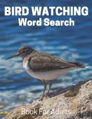 Bird Watching Word Search Book For Adults