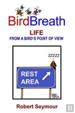 Bertrand.pt - Birdbreath Life From A Bird'S Point Of View