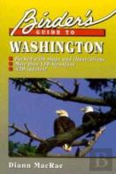 Birder'S Guide To Washington