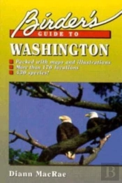 Birder'S Guide To Washington