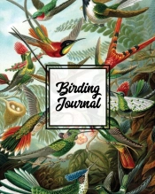 Birding Journal: Bird Watching Log Book,