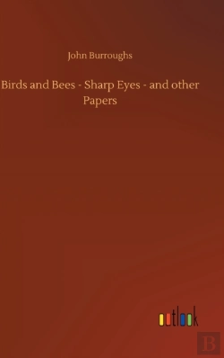 Bertrand.pt - Birds And Bees - Sharp Eyes - And Other Papers