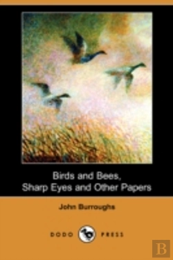Bertrand.pt - Birds And Bees, Sharp Eyes And Other Papers
