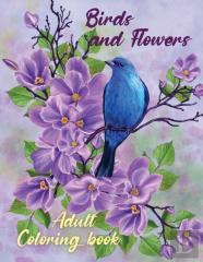 Birds And Flowers Adult Coloring Book