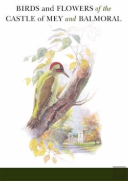 Bertrand.pt - Birds And Flowers Of The Castle Of Mey And Balmoral