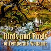 Birds And Frogs Of Temperate Wetlands