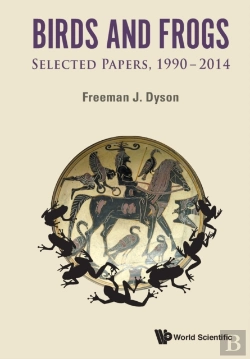 Bertrand.pt - Birds And Frogs: Selected Papers Of Freeman Dyson, 1990-2014