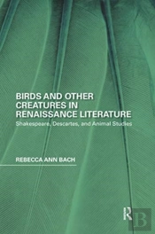 Birds And Other Creatures In Renaissance Literature
