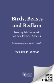 Birds, Beasts And Bedlam