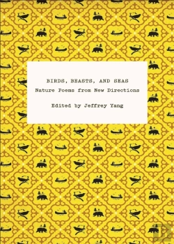 Bertrand.pt - Birds, Beasts, And Seas - Nature Poems From New Directions