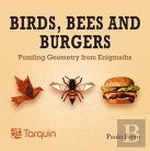Birds, Bees And Burgers