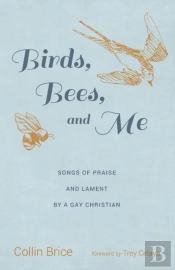 Birds, Bees, And Me